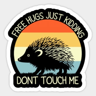Free Hugs Just Kidding Don’t Touch Me Funny Sarcastic Sticker